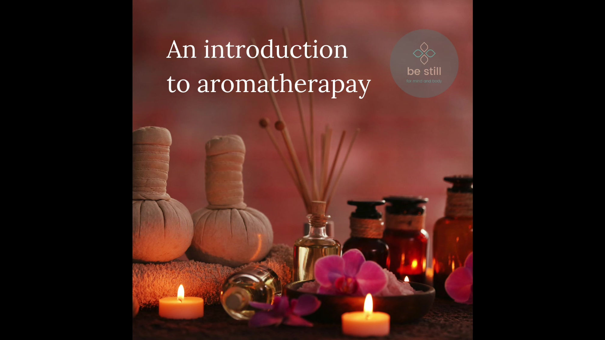 An Introduction to Aromatherapy